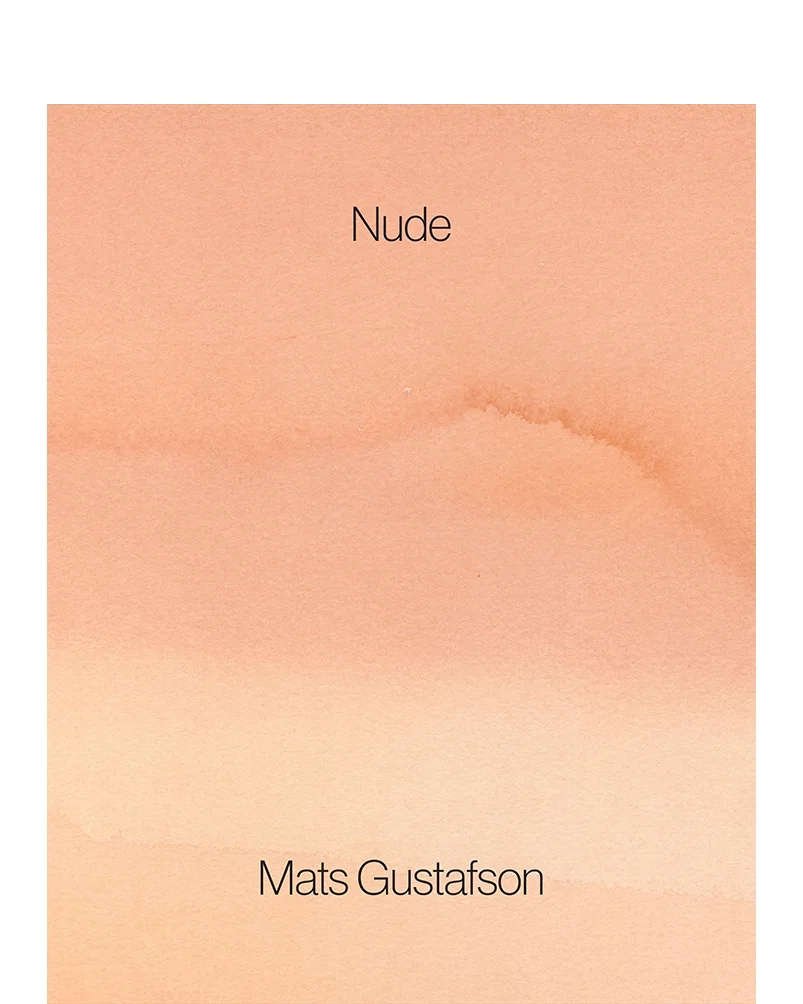 Mats Gustafson / Nude アートブック Mats Gustafson / Nude